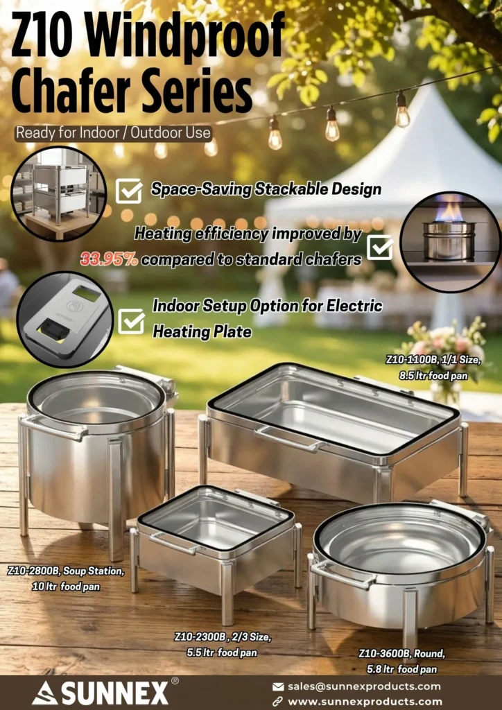 The Sunnex Z10 Windproof Stackable Chafer delivers 33.95% better heating efficiency, a space-saving stackable design, and dual fuel/electric flexibility — built for outdoor caterers and high-volume hotel buffets.